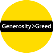 Generosity > Greed SPIRITUAL BUMPER STICKER