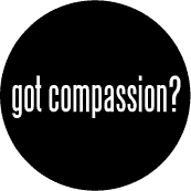 Got Compassion SPIRITUAL BUTTON