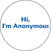 Hi, I'm Anonymous SPIRITUAL BUTTON