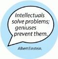 Intellectuals solve problems; geniuses prevent them. Albert Einstein quote SPIRITUAL KEY CHAIN