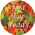 Just For Today SPIRITUAL KEY CHAIN