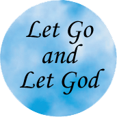 Let Go and Let God SPIRITUAL BUTTON
