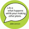 Life is what happens while your making other plans. John Lennon quote SPIRITUAL KEY CHAIN