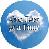 One Day at a Time SPIRITUAL BUTTON