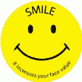 SMILE It Increases Your Face Value - Smiley Face SPIRITUAL BUMPER STICKER