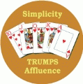 Simplicity Trumps Affluence [Royal Flush] SPIRITUAL BUMPER STICKER