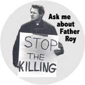 Ask Me About Father Roy (Bourgeois - SOA Founder) - SOA POSTER