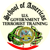 School of Americas US Government Terrorist Training - SOA BUMPER STICKER