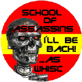 School of Assassins II - I'll Be Back - as WHISC (Terminator) - SOA MAGNET