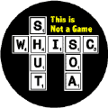 This is Not a Game - Shut SOA WHISC scrabble - SOA KEY CHAIN