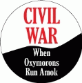 CIVIL WAR - When Oxymorons Run Amok ANTI-WAR KEY CHAIN