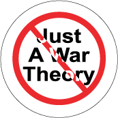 Just A War Theory [NO sign] ANTI-WAR MAGNET