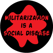 Militarization is a Social Disease ANTI-WAR KEY CHAIN