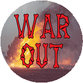 WAR OUT ANTI-WAR BUTTON