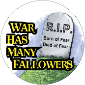 War Has Many Fallowers ANTI-WAR MAGNET