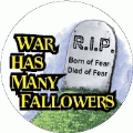 War Has Many Fallowers ANTI-WAR BUTTON