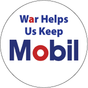 War Helps Us Keep Mobil ANTI-WAR KEY CHAIN