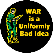 War is a Uniformly Bad Idea (Soldier) ANTI-WAR MAGNET