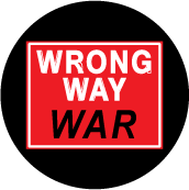 Wrong Way Sign WAR ANTI-WAR KEY CHAIN