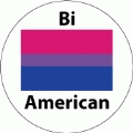 Bi American [Bi Pride Flag] BISEXUAL BUTTON