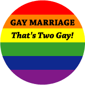 Gay Marriage - That's Two Gay FUNNY KEY CHAIN