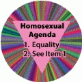 Homosexual Agenda 1 Equality 2 See Item 1 LGBT EQUALITY KEY CHAIN