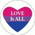 Love It All [Bi Pride Heart] BISEXUAL BUTTON