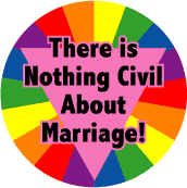 There Is Nothing Civil About Marriage GAY PRIDE KEY CHAIN