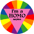 I'm a HOMO sapien GAY PRIDE MAGNET