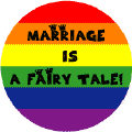 Marriage is a Fairy Tale FUNNY GAY PRIDE MAGNET