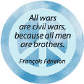 ANTI-WAR QUOTE: All Wars Civil Wars--PEACE SIGN POSTER