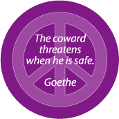 ANTI-WAR QUOTE: Coward Threatens When Safe--PEACE SIGN STICKERS