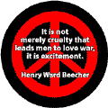 Cruelty and Excitement Leads Men to War--ANTI-WAR QUOTE STICKERS