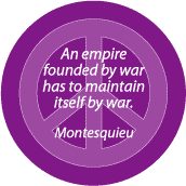 Empire Founded By War Maintained By War--ANTI-WAR QUOTE STICKERS