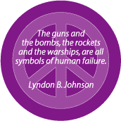 Guns Bombs Rockets Warships All Symbols of Human Failure--ANTI-WAR QUOTE STICKERS