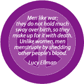 Men Menstruate by Shedding Other People's Blood--ANTI-WAR QUOTE KEY CHAIN