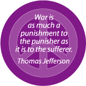 ANTI-WAR QUOTE: War Punishment to Punisher--PEACE SIGN MAGNET