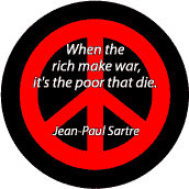 When Rich Make War the Poor Die--ANTI-WAR QUOTE POSTER