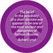 Short Decisive War Dangerous Illusion--ANTI-WAR QUOTE STICKERS