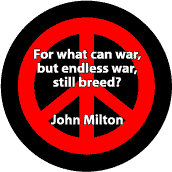 ANTI-WAR QUOTE: War Breeds Endless War--PEACE SIGN MAGNET