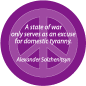 ANTI-WAR QUOTE: War Excuse for Domestic Tyranny--PEACE SIGN POSTER