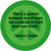 War is Quarrel Between Thieves Too Cowardly to Fight Own Battle--ANTI-WAR QUOTE POSTER