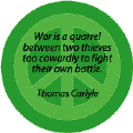 War is Quarrel Between Thieves Too Cowardly to Fight Own Battle--ANTI-WAR QUOTE STICKERS