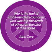 War is Tool of Small Minded Scoundrels--ANTI-WAR QUOTE BUTTON