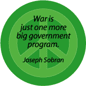 ANTI-WAR QUOTE: War Just Big Government Program--PEACE SIGN MAGNET