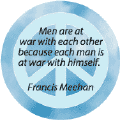 At War With Others Because at War With Self--PEACE QUOTE BUTTON