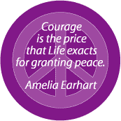 Courage is Price Life Exacts for Granting Peace--PEACE QUOTE KEY CHAIN