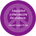 PEACE QUOTE: Education is the Vaccine for Violence--PEACE SIGN STICKERS