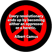 Every Revolutionary Ends Up Oppressor or Heretic--PEACE QUOTE KEY CHAIN