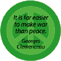 PEACE QUOTE: Far Easier to Make War Than Peace--PEACE SIGN POSTER